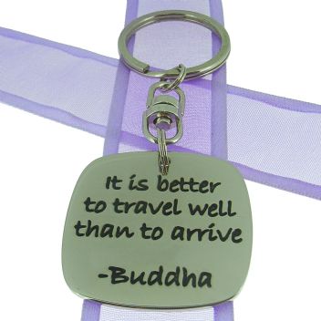 SQUARE POETIC AFFIRMATION KEY RING - It is better to travel well than to arrive - KC-1-10