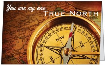 Free Gift Folded Card You are my one True North