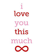 Free Gift Tag I Love you this much infinity